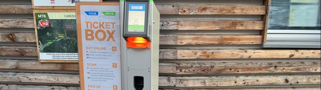 Online gekaufte Tickets können an der Talstation in Welschnofen einfach an der Ticket Box abgeholt werden.