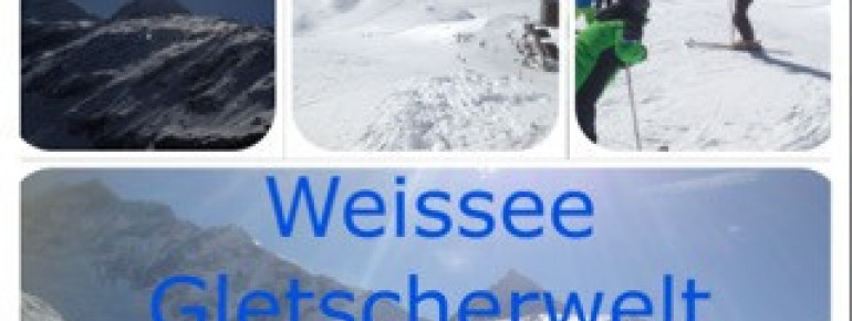 Skigebiet Weißsee Gletscherwelt